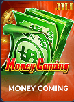 Money Coming